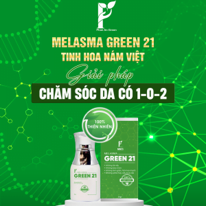 Kem trị nám tốt nhất hiện nay-melasma green 21